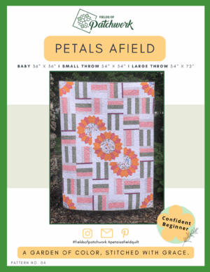 Petals Afield Quilt Pattern