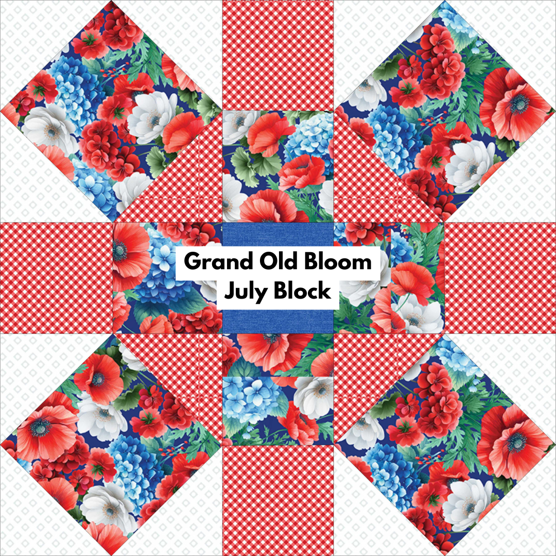 Grand Old Bloom July Block